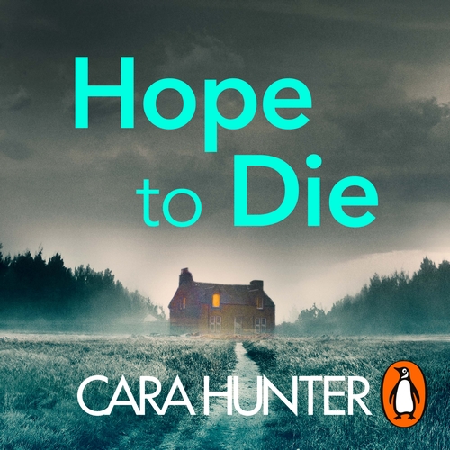 Hope to die Cara Hunter; A book review